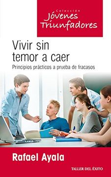 portada Vivir sin Temor a Caer. Principios Prácticos a Prueba de Fracasos (in Spanish)