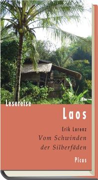 portada Lesereise Laos: Vom Schwinden der Silberfäden (in German)