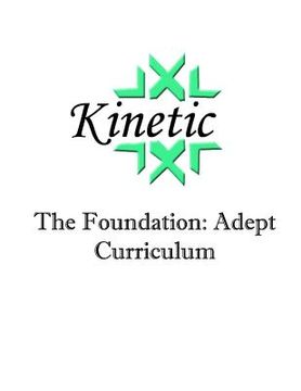 portada Kinetic: The Foundation: Adept Curriculum (en Inglés)