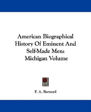 portada american biographical history of eminent and self-made men: michigan volume (en Inglés)