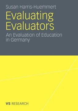 portada evaluating evaluators: an evaluation of education in germany (en Inglés)
