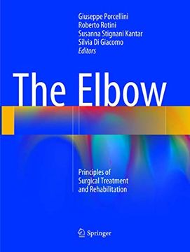 portada The Elbow: Principles of Surgical Treatment and Rehabilitation (en Inglés)
