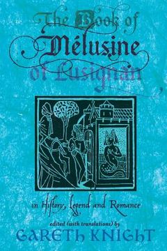 portada The Book of Melusine of Lusignan: In History, Legend and Romance (en Inglés)