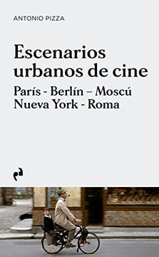portada Escenarios Urbanos de Cine Paris, Berlin, Moscu, Nueva York, Roma