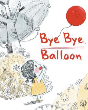 portada Bye bye Balloon (en Inglés)