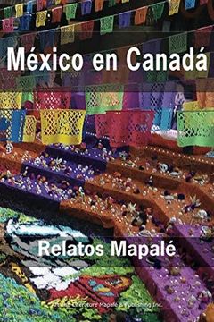 portada México en Canadá: Relatos Mapalé