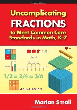 portada Uncomplicating Fractions to Meet Common Core Standards in Math, K-7