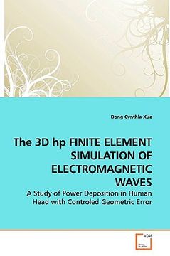 portada the 3d hp finite element simulation of electromagnetic waves (in English)