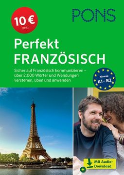 portada Pons Perfekt Französisch: Sicher auf Französisch Kommunizieren   Über 2. 000 Wörter und Wendungen Verstehen, Üben und Anwenden
