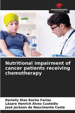 portada Nutritional impairment of cancer patients receiving chemotherapy (en Inglés)
