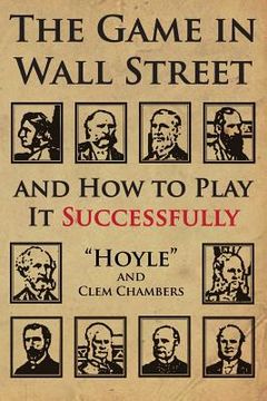 portada The Game in Wall Street: and how to play it successfully 