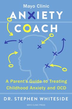 portada Anxiety Coach: A Parent's Guide to Treating Childhood Anxiety and Ocd (en Inglés)