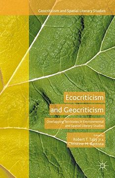 portada Ecocriticism and Geocriticism: Overlapping Territories in Environmental and Spatial Literary Studies (Geocriticism and Spatial Literary Studies) (in English)