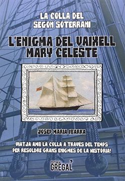portada L'enigma del vaixell Mary Celeste (La colla del segon soterrani)