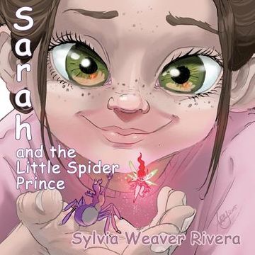 portada Sarah and the Little Spider Prince (en Inglés)