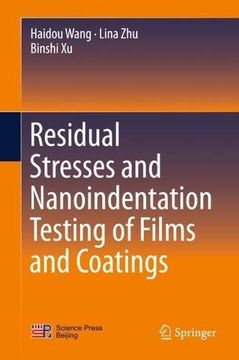 portada Residual Stresses and Nanoindentation Testing of Films and Coatings