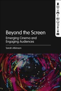 portada Beyond the Screen: Emerging Cinema and Engaging Audiences (in English)