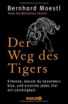 portada Der weg des Tigers: Erkenne, Warum du Besonders Bist, und Erreiche Jedes Ziel mit Leichtigkeit 