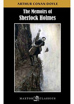 The memoirs of Sherlock Holmes (Maxtor Classics)