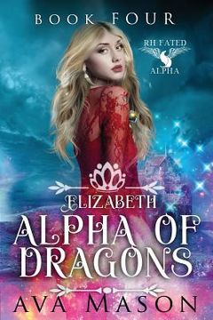 portada Elizabeth, Alpha of Dragons: A Reverse Harem Paranormal Romance (in English)