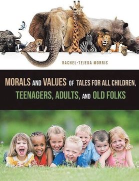 portada Morals and Values of Tales for Children, Teenagers, Adults and Old Folks (en Inglés)
