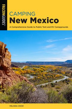 portada Camping new Mexico: A Comprehensive Guide to Public Tent and rv Campgrounds (en Inglés)