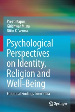 portada Psychological Perspectives on Identity, Religion and Well-Being: Empirical Findings from India (en Inglés)