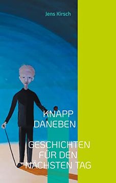 portada Knapp Daneben - Geschichten Fã¼R den Nã¤Chsten tag - (in German)
