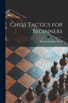 portada Chess Tactics for Beginners (in English)