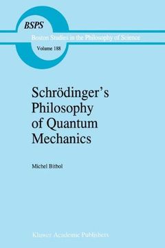 portada Schrodinger s Philosophy of Quantum Mechanics (Boston Studies in the Philosophy and History of Science) (en Inglés)