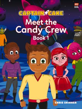 portada Captain Cake: Meet the Candy Crew (en Inglés)