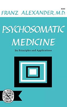 portada Psychosomatic Medicine: Its Principles and Applications (in English)