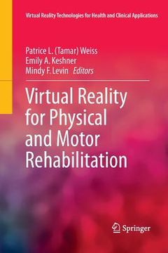 portada Virtual Reality for Physical and Motor Rehabilitation (en Inglés)