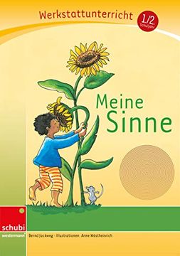 portada Meine Sinne, Werkstatt: Werkstattunterrricht. Werkstattreihe. 5 - 9 Jahre (en Alemán)