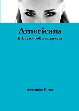 portada Americans il Bacio Della Rinascita (en Italiano)