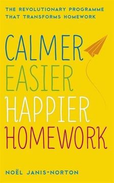 portada Calmer, Easier, Happier Homework (in English)