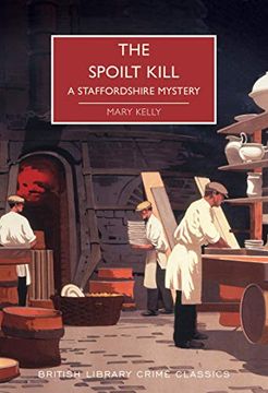 portada The Spoilt Kill. A Staffordshire Mystery (British Library Crime Classics) (in English)
