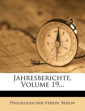 portada Jahresberichte, Volume 19... (en Alemán)