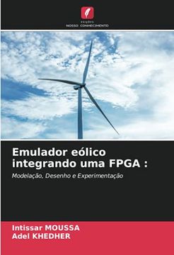 portada Emulador Eólico Integrando uma Fpga: Modelação, Desenho e Experimentação (en Portugués)