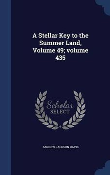 portada A Stellar Key to the Summer Land, Volume 49; volume 435