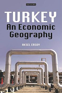 portada Turkey: An Economic Geography (International Library of Human Geography) (en Inglés)