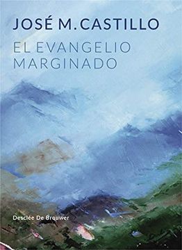 portada El Evangelio Marginado (in Spanish)