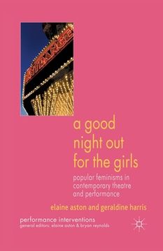 portada A Good Night Out for the Girls: Popular Feminisms in Contemporary Theatre and Performance (en Inglés)