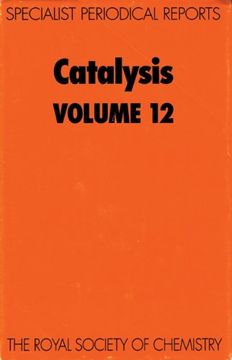portada Catalysis: Volume 12: A Review of Chemical Literature: Vol 12 (Specialist Periodical Reports) (in English)