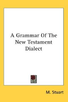 portada a grammar of the new testament dialect (en Inglés)