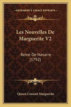 portada Les Nouvelles De Marguerite V2: Reine De Navarre (1792) (en Francés)