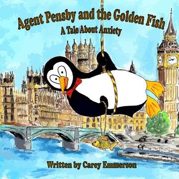 portada Agent Pensby and the Golden Fish: A Tale About Anxiety (in English)