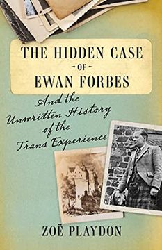 portada The Hidden Case of Ewan Forbes: And the Unwritten History of the Trans Experience (in English)