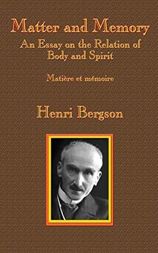 portada Matter and Memory: An Essay on the Relation of Body and Spirit (in English)