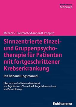 portada Sinnzentrierte Einzel- Und Gruppenpsychotherapie Fur Patienten Mit Fortgeschrittener Krebserkrankung: Ein Behandlungsmanual (en Alemán)